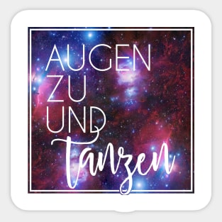 Augen zu und tanzen Sticker